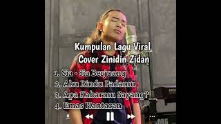 Kumpulan Lagu Viral || Cover Zinidin Zidan