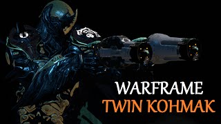 Warframe - Quick Look At Twin Kohmak