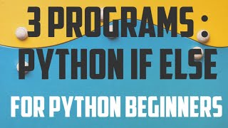 If else programs in python - Hindi | Python if else examples for beginners | Python tutorial 2020