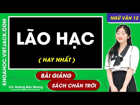 Video Lao Hac | Literature 12 - Creative Horizons (BEST) - youtube
