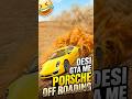 Desi GTA me, Porsche OFF ROADING 😆 (Indian Thief Aura) | PixAge Gaming| #cargames #shorts #gaming