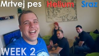 Mrtvej pes & helium & sraz - WEEK #2