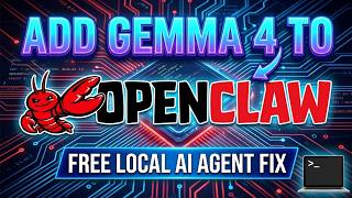 How to Add Gemma 4 to OpenClaw — Fix the Missing Model Error (Free Local AI Agent)