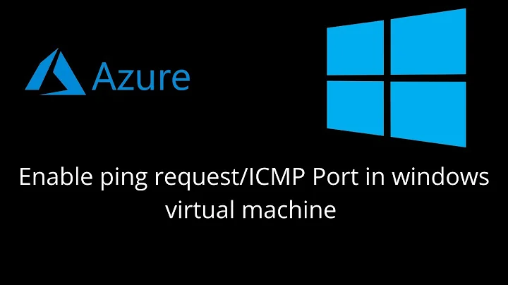 How to enable ping request/ICMP Port in windows virtual machine (On Azure Cloud )