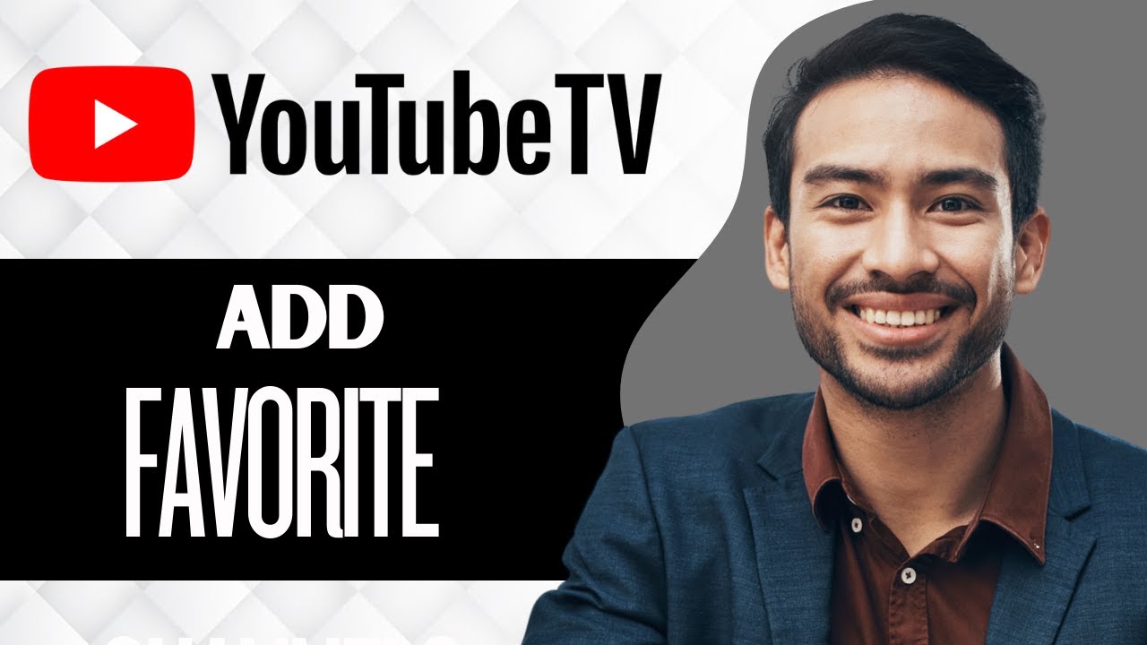 How To Add Favorite Channels On YouTube TV (Full Guide)