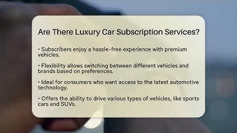 Are There Luxury Car Subscription Services? - Talking Tech Trends