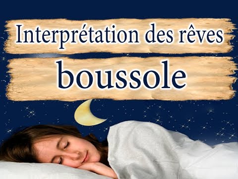 Interprétation et signification du rêve boussole