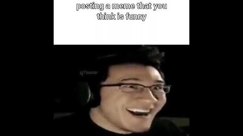 Posting a meme that you think is funny