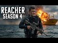 Reacher Season 4 ( 2026 ) Movie | Alan Ritchson, Maria Sten, Sonya Cassidy | Review &amp; Fact
