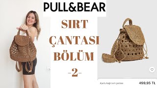 Herkes Çok Sevdi̇ Pull&Bear 500 Tl Olan Sirt Çantasi Yapilişi