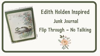 💐🌹🌺 Edith Holden Inspired *Junk Journal Flip Through - No Talking*