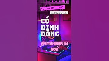 Mẹo cố định 2 dòng trên và dưới cùng lúc | Excel Tips and Tricks | Vũ trụ Kiến Thức #exceltips