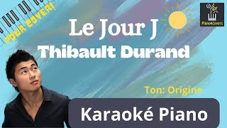 Karaoké Piano : Le jour J (Thibault Durand) Avec paroles