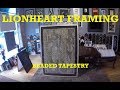 Stitch mounting and framing a large beaded tapestry. LIONHEART FRAMING