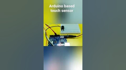 Arduino based touch sensor | touch sensor | Arduino projects..