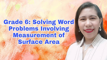Solving Word Problems Involving Measurement of Surface Area