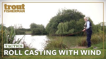 Roll Casting with Wind | Troutmasters