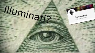 Why 3arcmazarc is Illuminati
