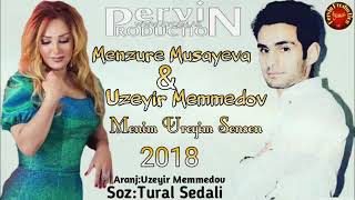 Menzure musayeva ft Uzeyir memmedov 2018 Resimi