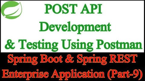 POST API Development | POST Request using Postman | Spring Boot & Spring REST Application Part-9