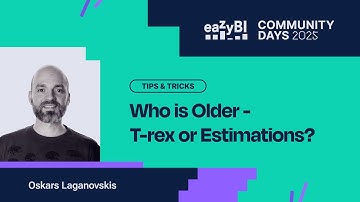 Who is Older - T-rex or Estimations? by Oskars Laganovskis | eazyBI Tips & Tricks