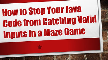 How to Stop Your Java Code from Catching Valid Inputs in a Maze Game