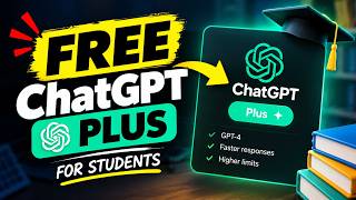 How to Get ChatGPT Plus Free for Students | 4 Months Free 2026