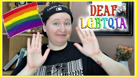 Deaf LGBTQIA ┃ ASL Stew