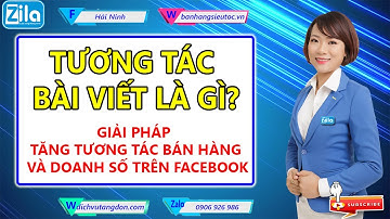 Tương tác bài viết là gì | Giải pháp Tăng tương tác bán hàng trên Facebook | HẢI NINH 0906926986