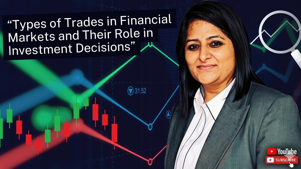 What are types of trades and how they help investors? YouTube