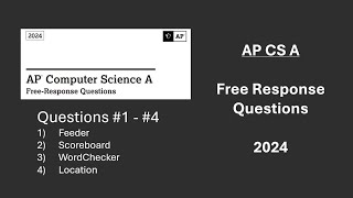 AP Computer Science A - FRQ 2024