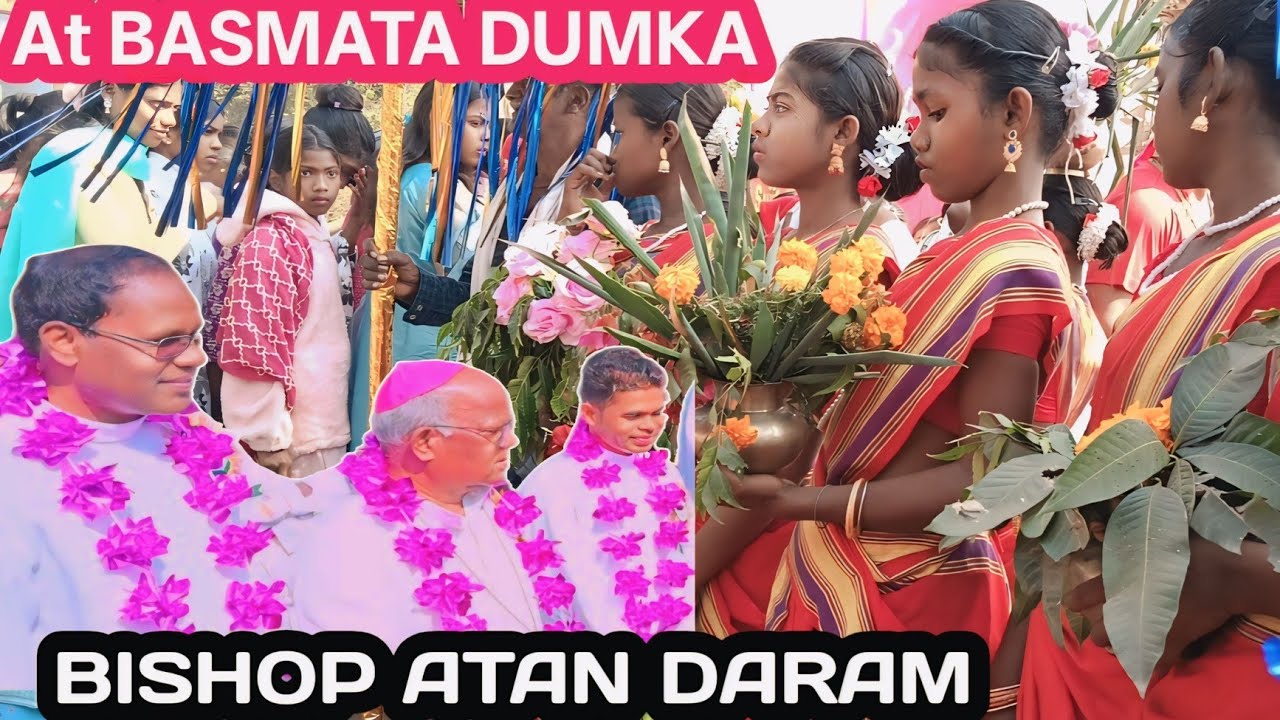 BISHOP JULIYAS MRANDI || ATAN DARAM|| NAWA NAIKI OJOK BAHAL || BASMATA NIMPAHRI DUMKA||JOSKEL TUDU 