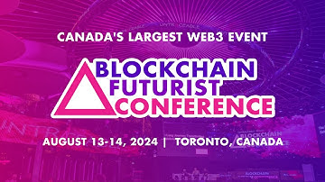 2024 Blockchain Futurist Conference | Canada
