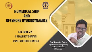 Lecture 27: Frequency Domain Panel Method (Contd.)