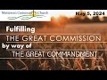 May 5 2024  fulfilling the great commission by way of the great commandment levi merritt