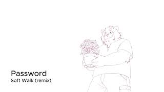 [Remix] Soft Walk (from Password) screenshot 5