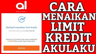 Cara Menaikan Limit Kredit Akulaku Youtube<script async src=
