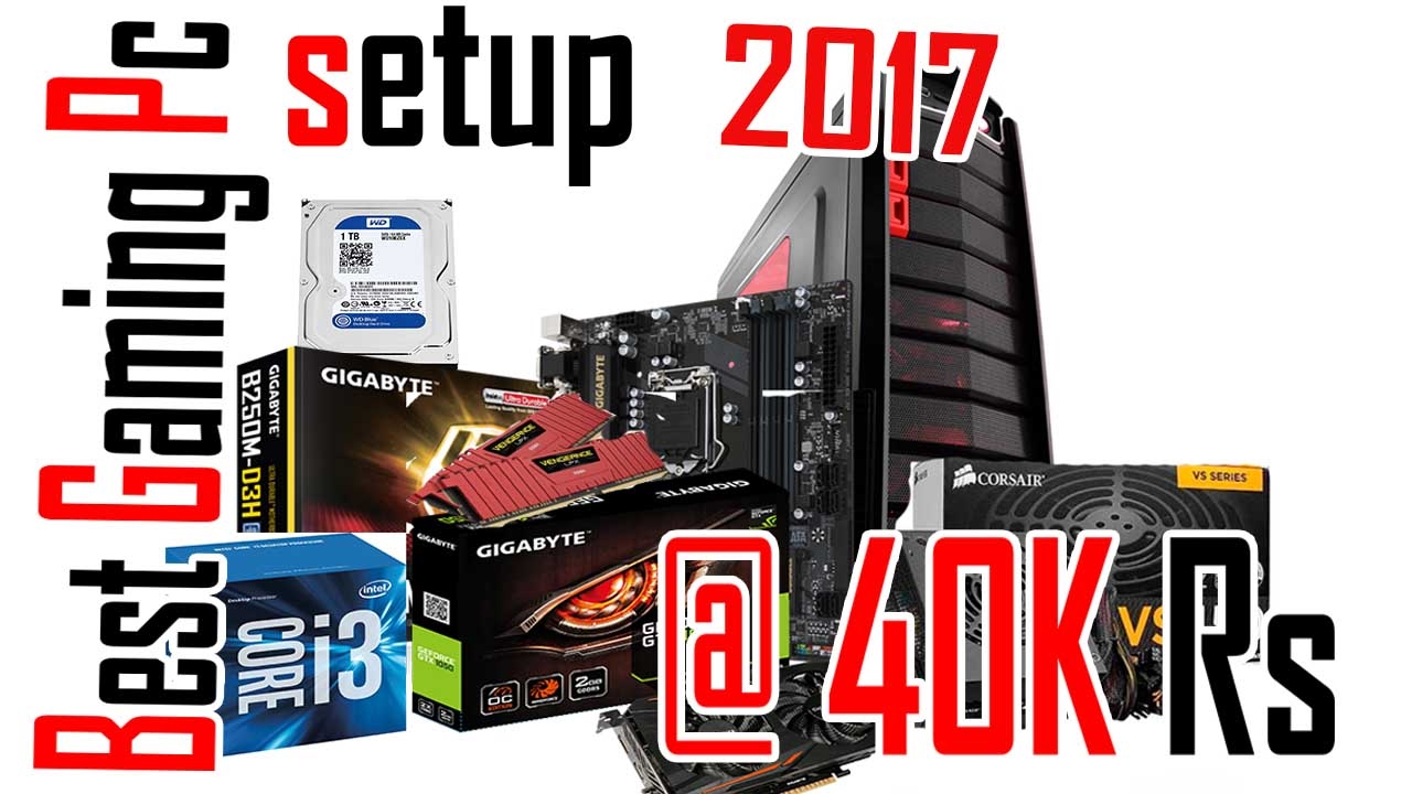 Best Gaming Setup 2017 in 40K India [hindi]