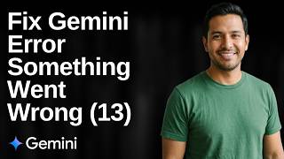 Fix Gemini Error Something Went Wrong (13) [Easy Guide]