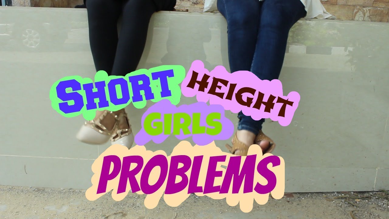 Short Height Problem SHORT HEIGHT GIRLS PROBLEMS | YusraSolangi - YouTube