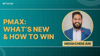 GML 2025 PMax Updates: What’s New & How to Make It Work for You