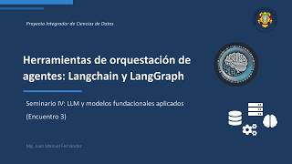 Encuentro 03 del Seminario de LLM y modelos fundacionales aplicados: LLMs multimodales y LangGraph
