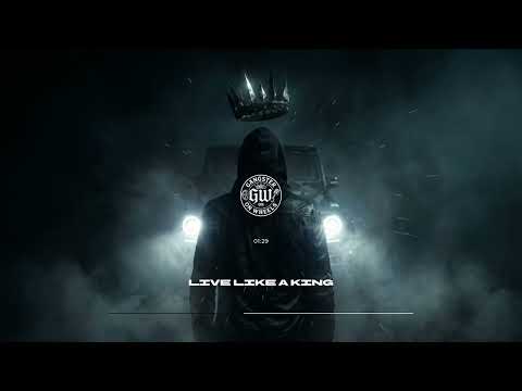 GW Live Like A King GANGSTER TRAP 