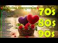Éxitos del Amor Perdido 60s 70s 🌹 Baladas Románticas Clásicas Inolvidables