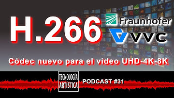 h.266 NUEVO CÓDEC  de video para STREAMING UHD, 4K y hasta 8K | #tecnologiaartistica por FEDE GAUMET