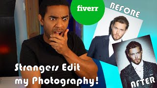 I PAID strangers on FIVERR to EDIT my photos.