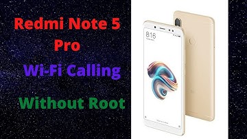 Redmi note 5 pro wifi Calling | VoWiFi Redmi note 5 pro