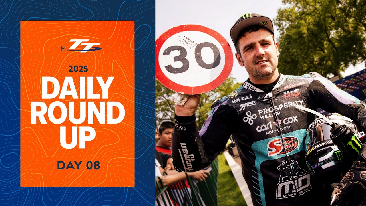 Daily Round Up - Day 08 | 2025 Isle of Man TT Races