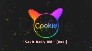 Cookie Lyrics- Sabak Daddy