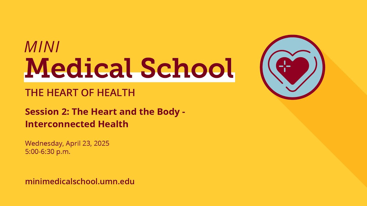 The Heart and the Body – Interconnected Health: Mini Medical School